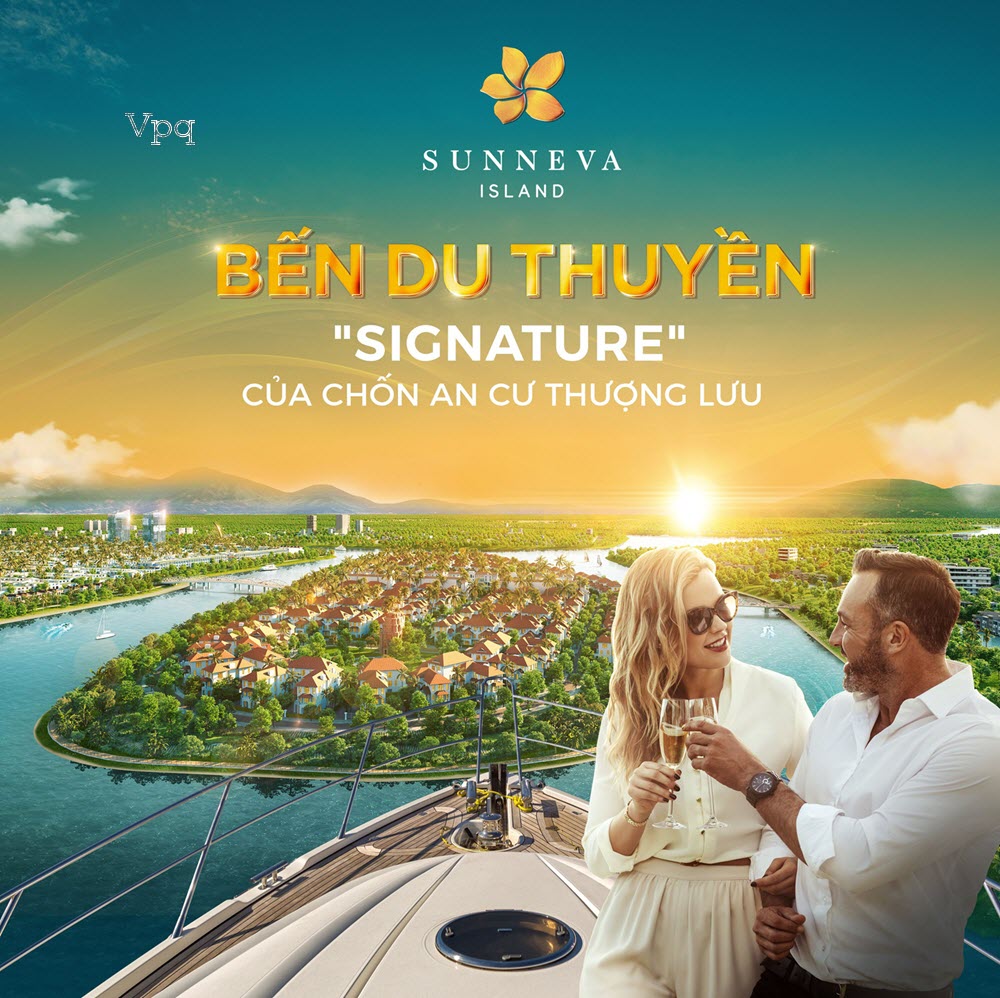 Bến du thuyền Signature - Bến an cư của chốn thượng lưu