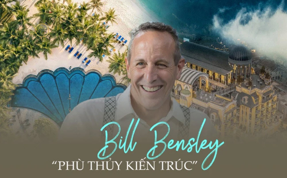 Bill Bensley - phù thủy kiến trúc của thế giới