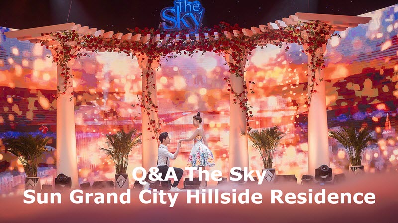 Q&A The Sky - Sun Grand City Hillside Residence