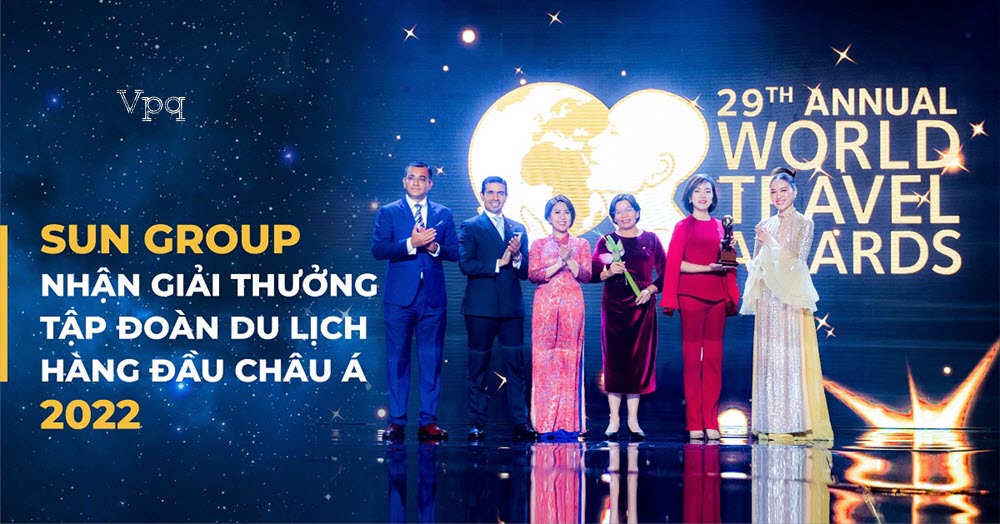 Sun Group đạt giải thưởng "Tập đoàn du lịch hàng đầu Châu Á"