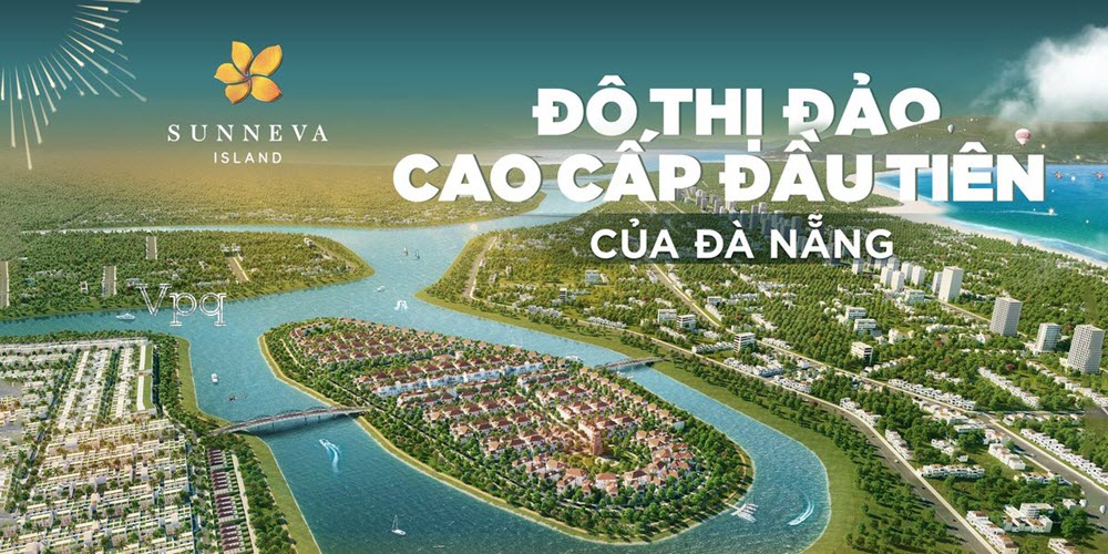 Sunneva Island là khu đô thị đảo cao cấp đầu tiên tại Đà Nẵng