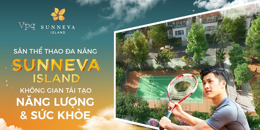 Sân thể thao đa năng Sunneva Island không gian tái tạo năng lượng và sức khỏe