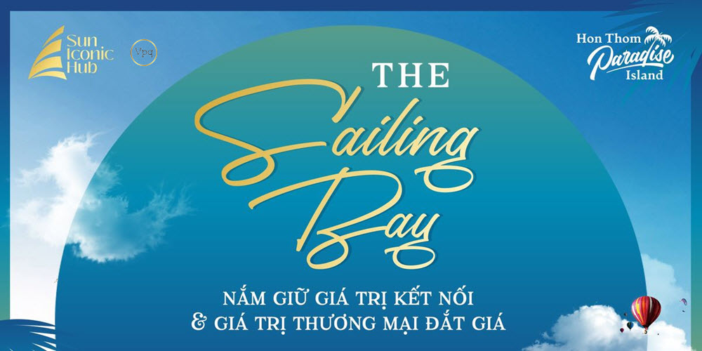 The Sailing Bay nắm giữ giá trị kết nối & giá trị thương mại đắt giá