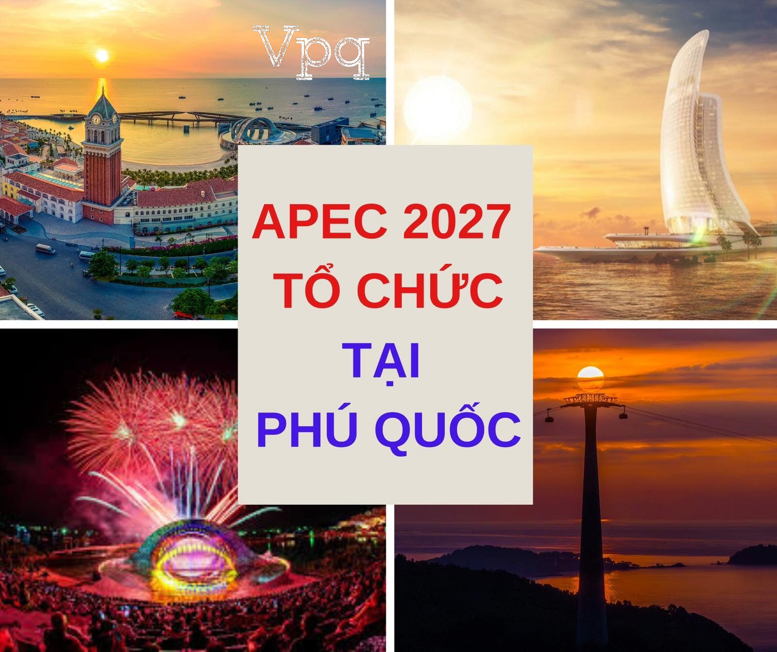 Phú Quốc được trung ương lựa chọn là nơi tổ chức APEC 2027 - Theo chia sẻ của chủ tịch nước Lương Cường (Báo: qdnd.vn đưa tin(