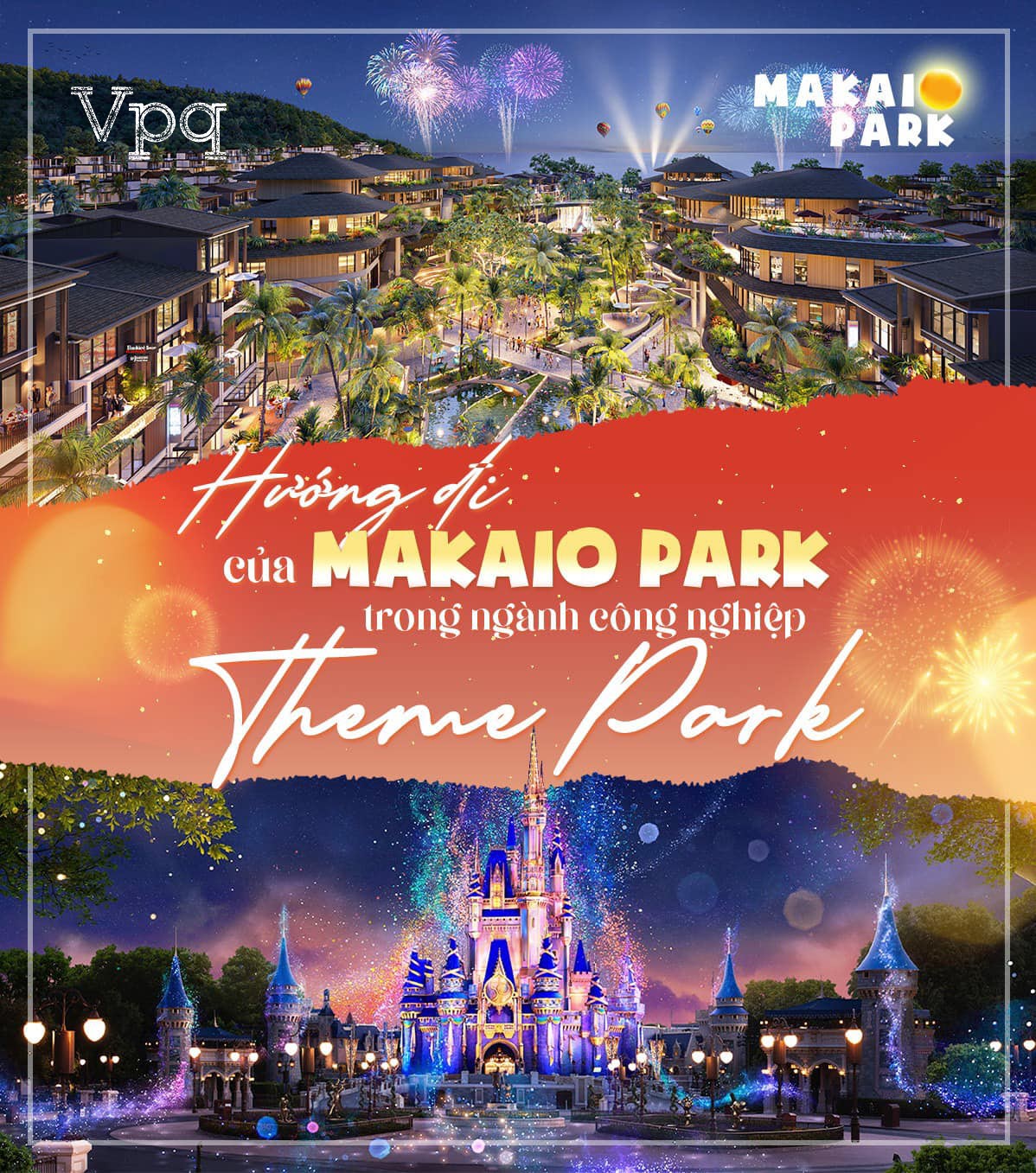 Hướng đi của Makaio Park trong ngành công nghiệp Thêm Park đầy tiềm năng