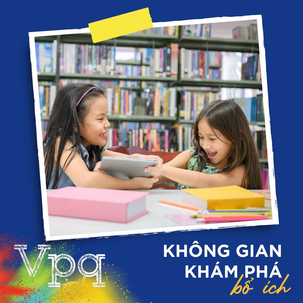 Không gian khám phá bổ ích