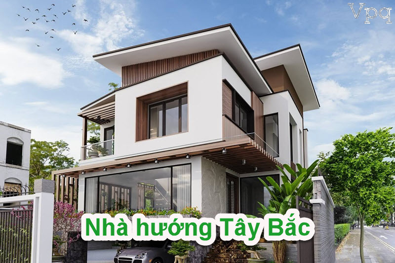 Nhà hướng Tây Bắc hợp với chủ nhà Tây Tứ Mệnh