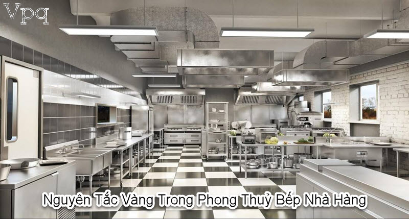 Bố trí bếp nhà hàng phong thủy