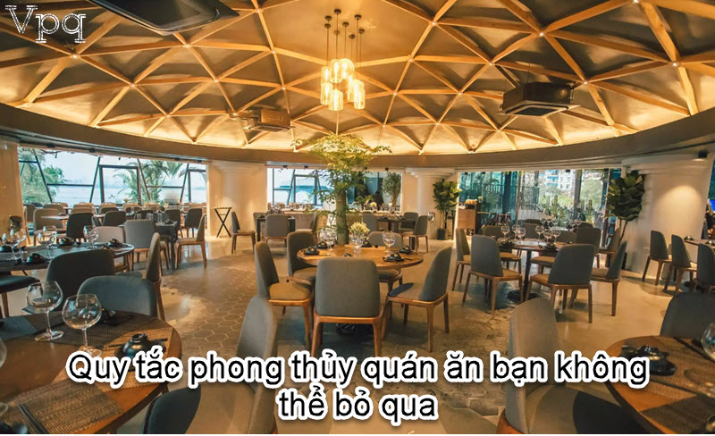 Quy tắc phong thủy quán ăn bạn không thể bỏ qua