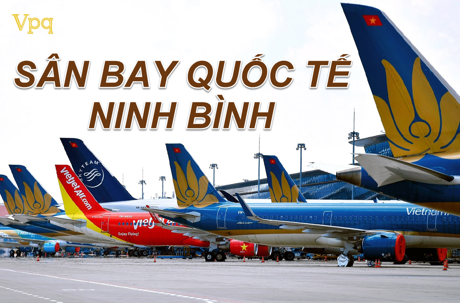 Trình Chính phủ Đề án xây dựng Sân bay quốc tế Ninh Bình 23.000 tỷ đồng