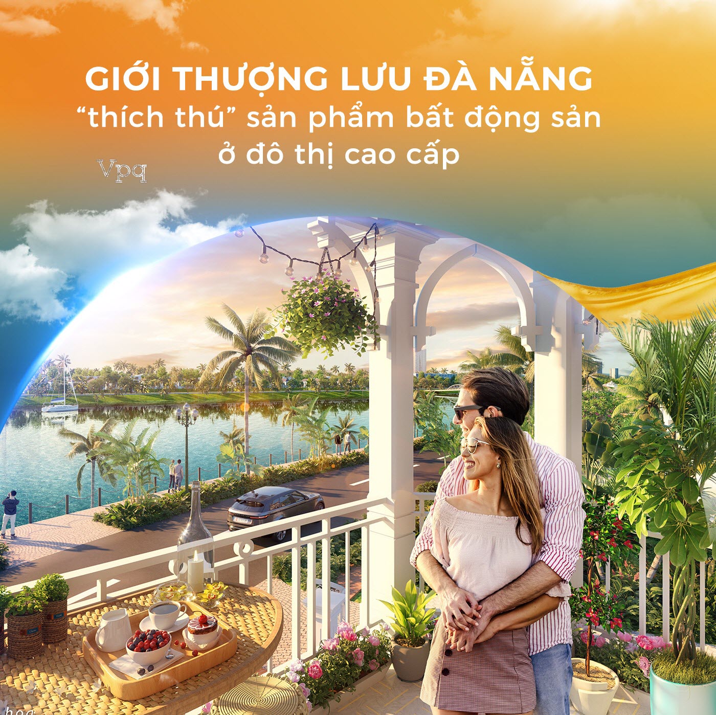 Giới thượng lưu Đà Nẵng thích thú sản phẩm bất động sản ở đô thị cao cấp