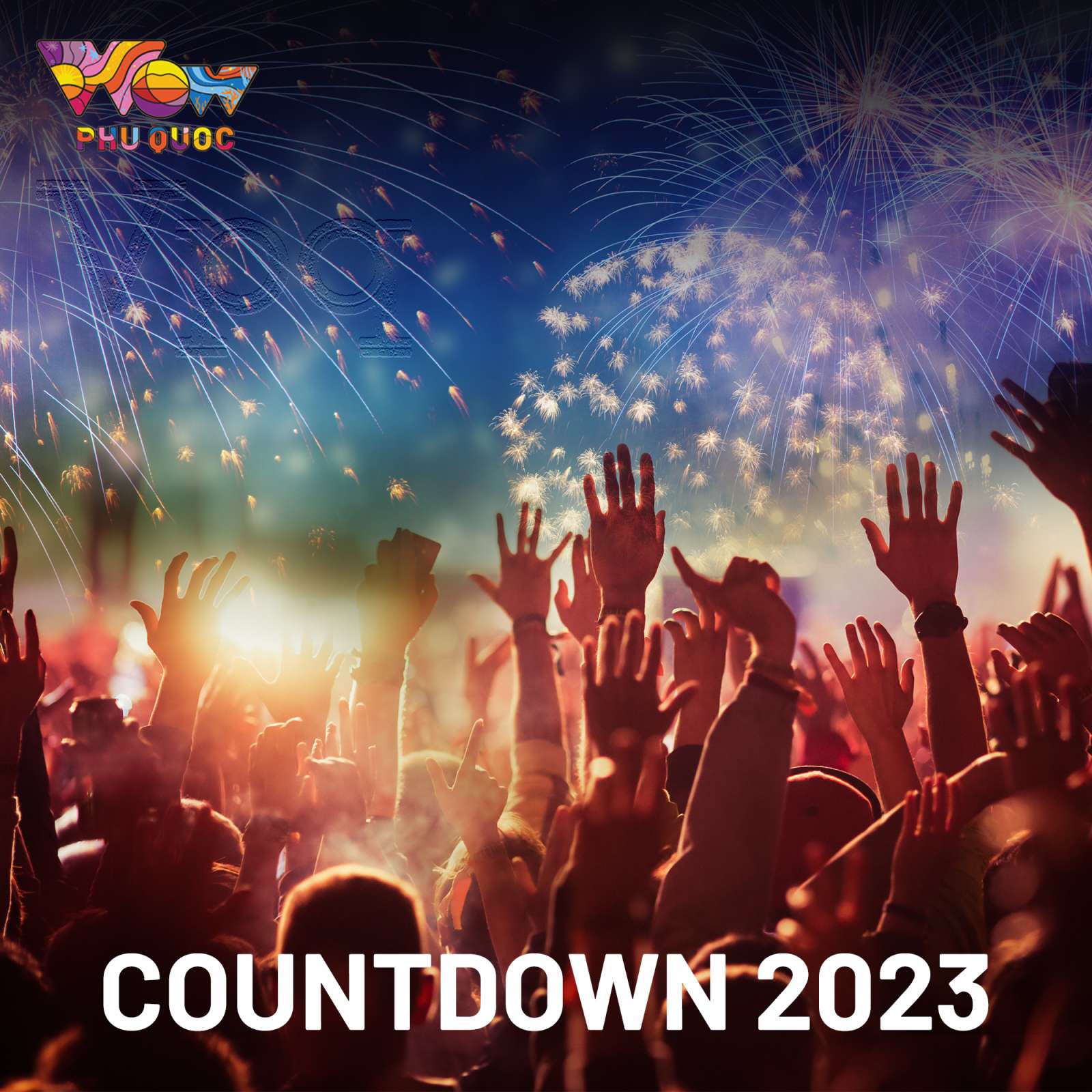 WOW Phú Quốc với mùa lễ hội tưng bừng đêm New Year Countdown 2023