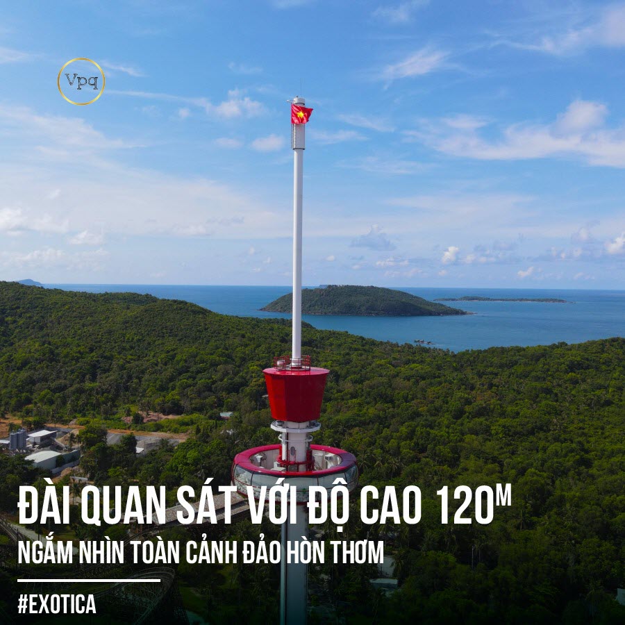 Đài quan sát với độ cao 120m - ngắm nhìn toàn cảnh đảo Hòn Thơm