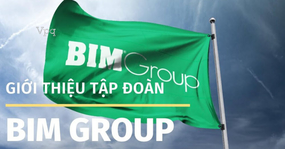 Giới thiệu tập đoàn BIM Group
