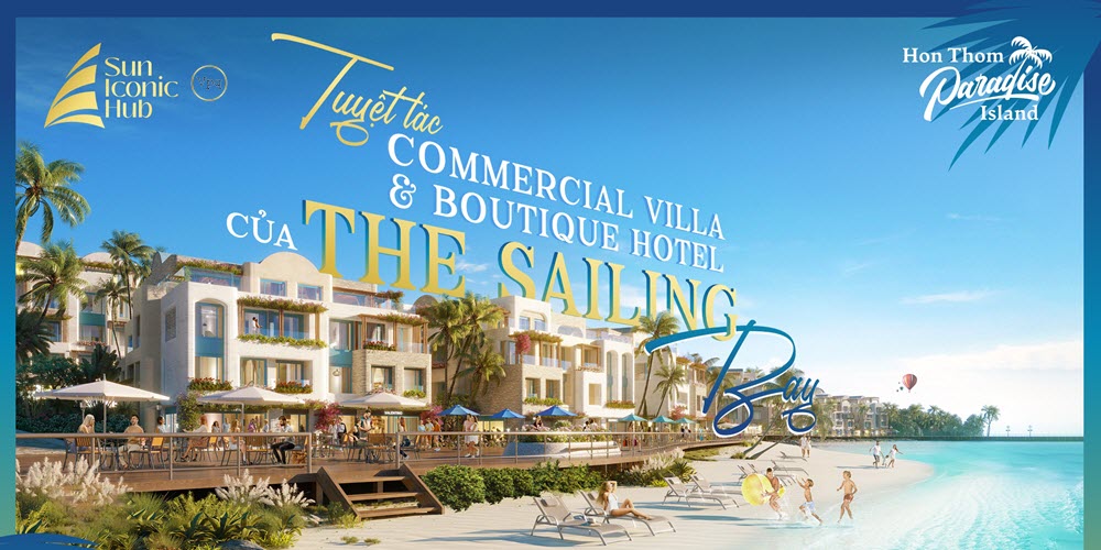 Tuyệt tác Commercial Villa & Boutique Hotel của The Sailing Bay - Sun Group Hòn Thơm