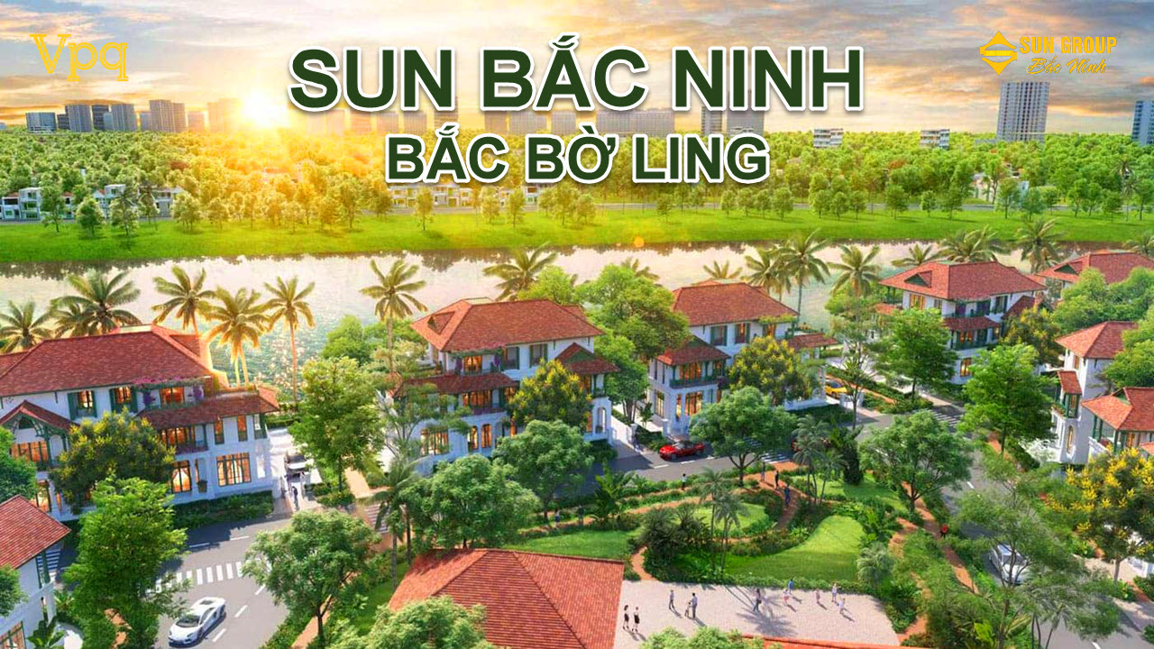 Dự án Sun Bắc Ninh