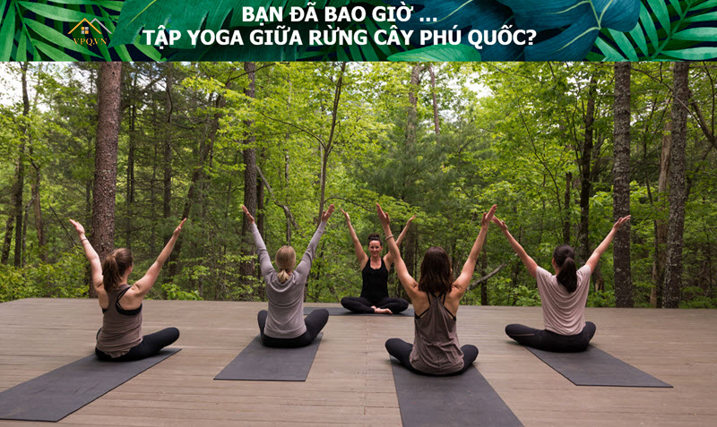 Tập Yoga giữa thiên nhiên tại Sun Tropical Village Phú Quốc
