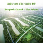 Biệt thự đảo Ecopark Grand – The Island